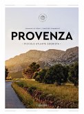 Provenza. Piccolo atlante edonista (Piccoli atlanti edonisti) Provenza. Piccolo atlante edonista (Piccoli atlanti edonisti)