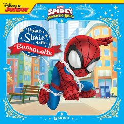 Spidey. Prime storie della buonanotte