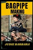 Bagpipe Making