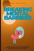 Breaking Mental Barriers