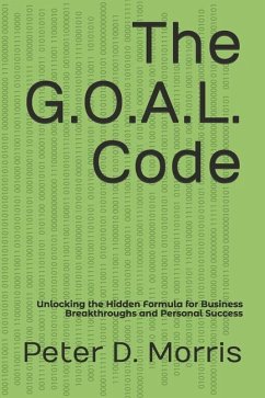 The G.O.A.L. Code - Morris, Peter D