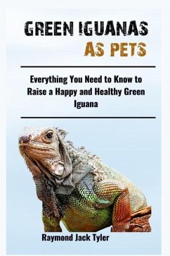 Green Iguanas as Pets - Tyler, Raymond Jack