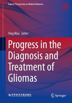 Progress in the Diagnosis and Treatment of Gliomas (eBook, PDF) Cover Progress in the Diagnosis and Treatment of Gliomas (eBook, PDF)
