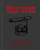 The Sopranos: The Official Cocktail Book (eBook, ePUB) The Sopranos: The Official Cocktail Book (eBook, ePUB)