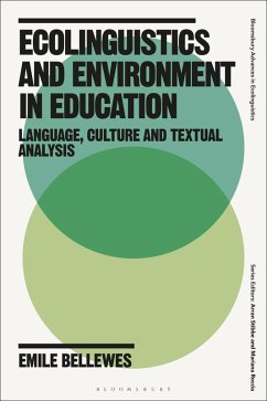 Ecolinguistics and Environment in Education (eBook, ePUB) - Bellewes, Emile