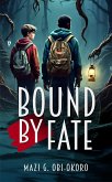 Bound by Fate (eBook, ePUB)