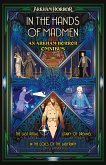 In the Hands of Madmen: An Arkham Horror Omnibus (eBook, ePUB)