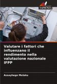 Valutare i fattori che influenzano il rendimento nella valutazione nazionale IFPP Valutare i fattori che influenzano il rendimento nella valutazione nazionale IFPP
