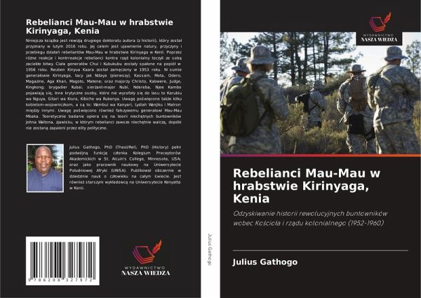 Rebelianci Mau-Mau w hrabstwie Kirinyaga, Kenia Rebelianci Mau-Mau w hrabstwie Kirinyaga, Kenia
