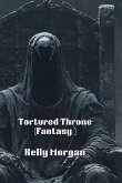 Tortured Throne (Fantasy )