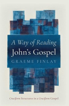 A Way of Reading John's Gospel A Way of Reading John's Gospel