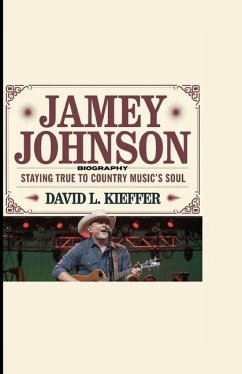 Jamey Johnson Biography - L Kieffer, David