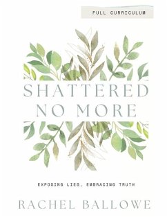 Shattered No More - Ballowe, Rachel