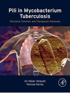 Pili in Mycobacterium Tuberculosis (eBook, ePUB) - Velayati, Ali Akbar; Farnia, Parissa