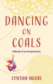 Dancing on Coals (eBook, ePUB)