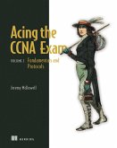 Acing the CCNA Exam, Volume 1 (eBook, ePUB)