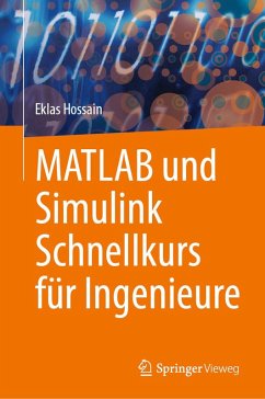 MATLAB und Simulink Schnellkurs für Ingenieure (eBook, PDF) - Hossain, Eklas