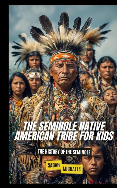The Seminole Native American Tribe For Kids The Seminole Native American Tribe For Kids