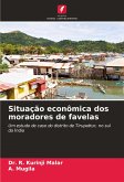 Situação econômica dos moradores de favelas