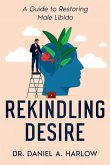 Rekindling Desire Rekindling Desire