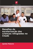 Desafios da escolarização das crianças refugiadas no Chade Desafios da escolarização das crianças refugiadas no Chade