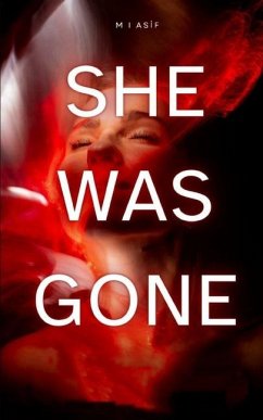 She Was Gone - Asif, M I