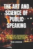The Art and Science of Public Speaking