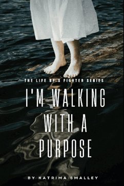 I'm Walking With A Purpose - Smalley, Katrima; Wilson, Cameron