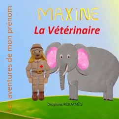 Maxine la Vétérinaire - Rouanes, Delphine