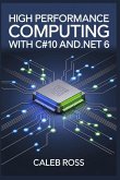 High Performance Computing With C#10 And .NET 6