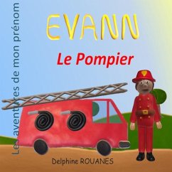 Evann le Pompier - Rouanes, Delphine
