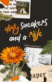Dirty Sneakers and a Rifle