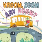Vroom, Zoom Any Room? Vroom, Zoom Any Room?