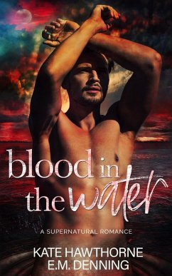 Blood in the Water (eBook, ePUB) - Hawthorne, Kate; Denning, E. M.