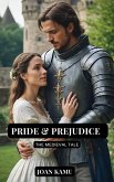 Pride & Prejudice The Medieval Tale (eBook, ePUB)