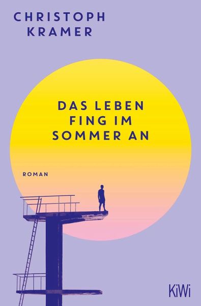 Das Leben fing im Sommer an (eBook, ePUB) Das Leben fing im Sommer an (eBook, ePUB)