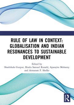 Rule of Law in Context: Globalisation and Indian Resonances to Sustainable Development (eBook, ePUB)