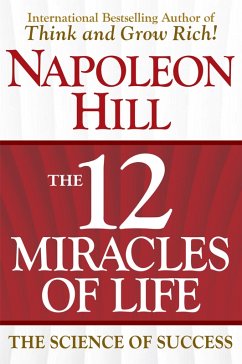 The 12 Miracles of Life (eBook, ePUB) - Hill, Napoleon