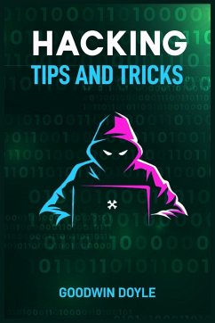 HACKING TIPS AND TRICKS - Doyle, Goodwin