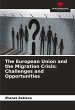 The European Union and the Migration... - Bild 1