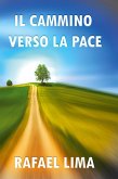 Il Cammino Verso la Pace Il Cammino Verso la Pace