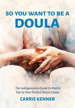 Cover So You Want to Be a Doula