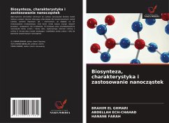 Cover Biosynteza, charakterystyka i zastosowanie nanocząstek