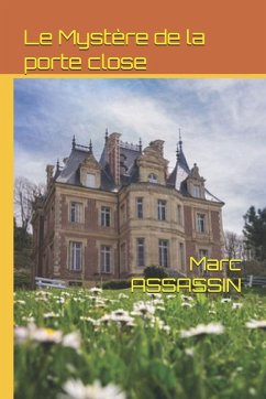 Le mystère de la porte close - Assassin, Marc