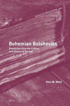 Bohemian Bolsheviks - Wald, Alan M