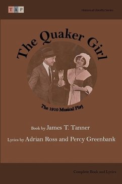 The Quaker Girl - Tanner, James T