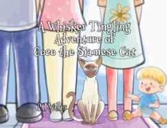 Cover A Whisker Tingling Adventure of Coco the Siamese Cat
