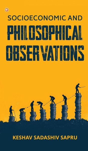 Socioeconomic And Philosophical Observations Socioeconomic And Philosophical Observations