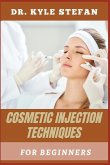 Cosmetics Injection Techniques for Beginners