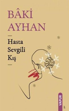 Hasta Sevgili Kis - Ayhan T., Baki